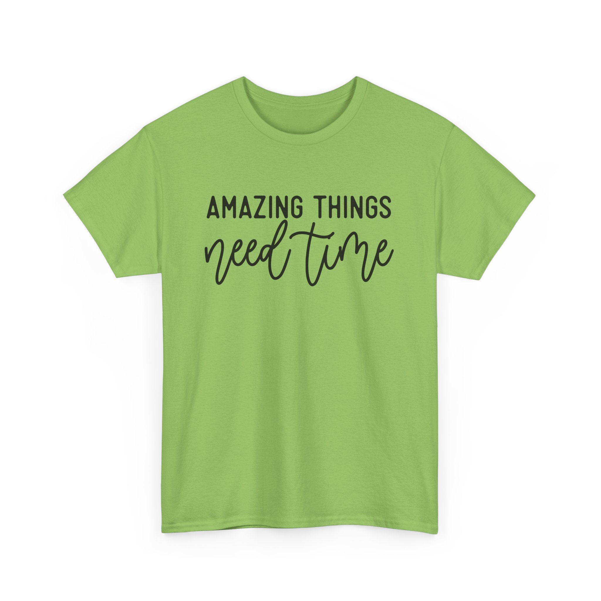 Amazing Things Need Time –motivation quotes