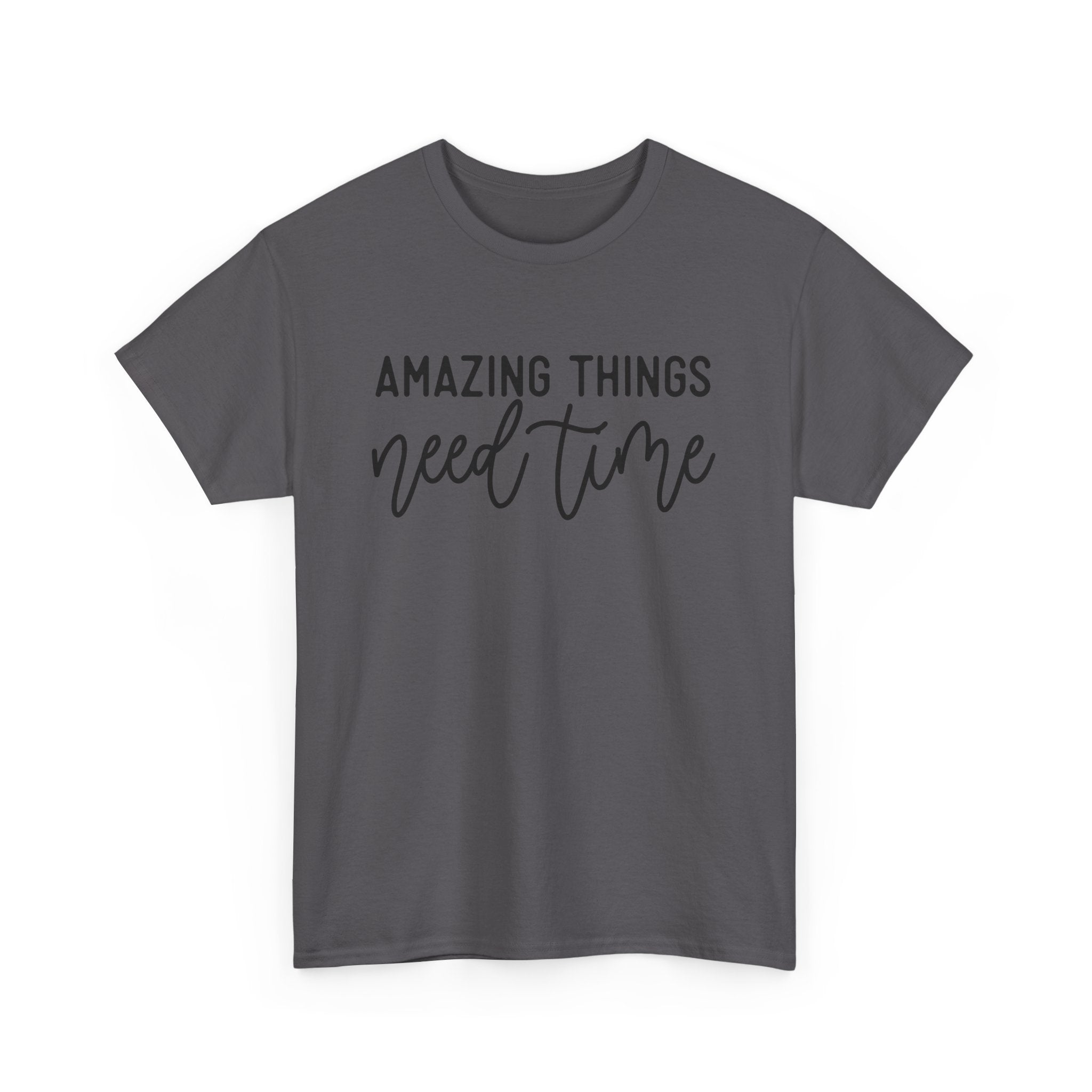 Amazing Things Need Time –motivation quotes